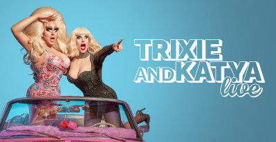 Trixie and Katya Live